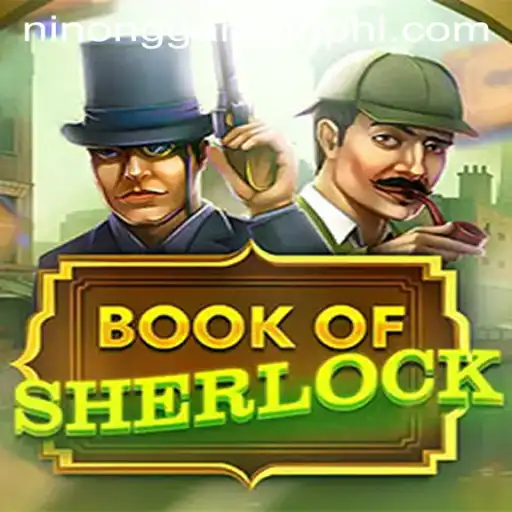 Unearthing Mysteries with BookOfSherlock: An Enthralling Experience with Ninong Gaming PH